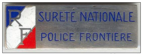 BADGE SURETE NATIONALE - POLICE FRONTIERE - Autres & Non Classés