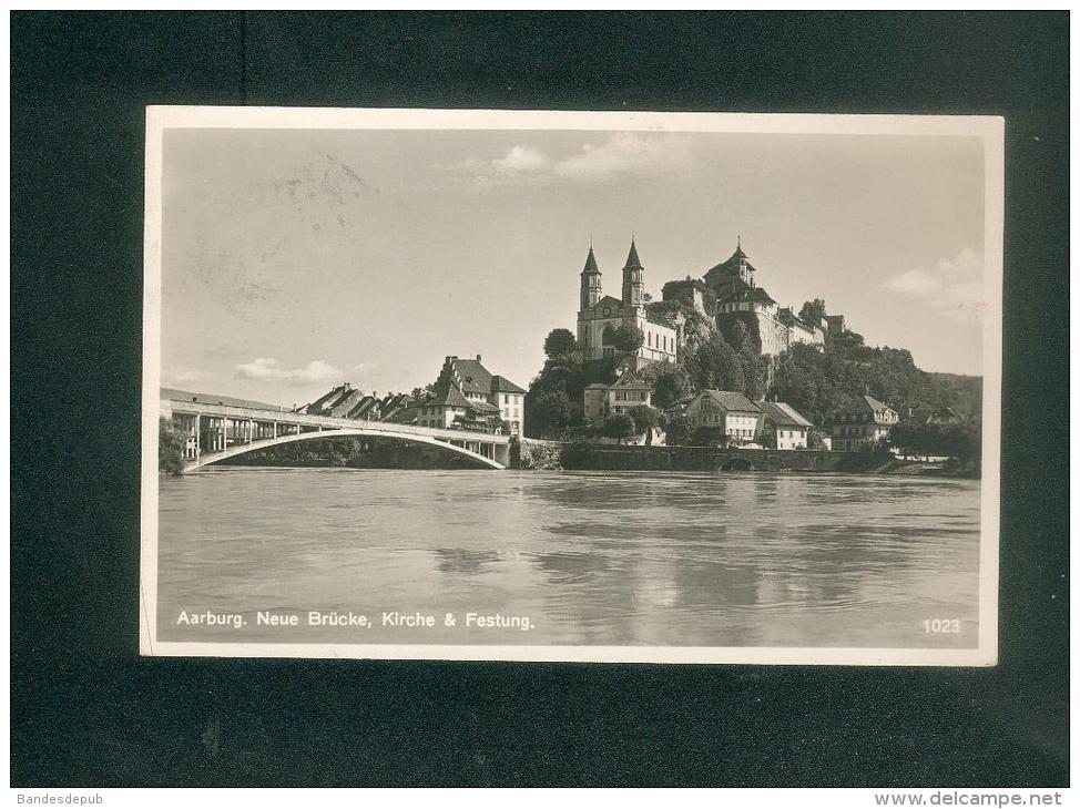 Suisse AG - Aarburg - Neue Brücke Kirche & Festung ( N°1023) - Aarburg