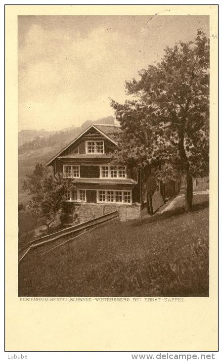 Wintersberg B.Ebnat Kappel - Ferienheim Bendel, Schwand           1923 - Ebnat-Kappel