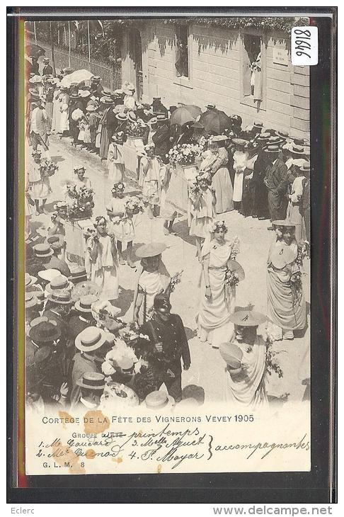 DISTRICT DE VEVEY /// VEVEY - FETE DES VIGNERONS 1905 - TB - Vevey