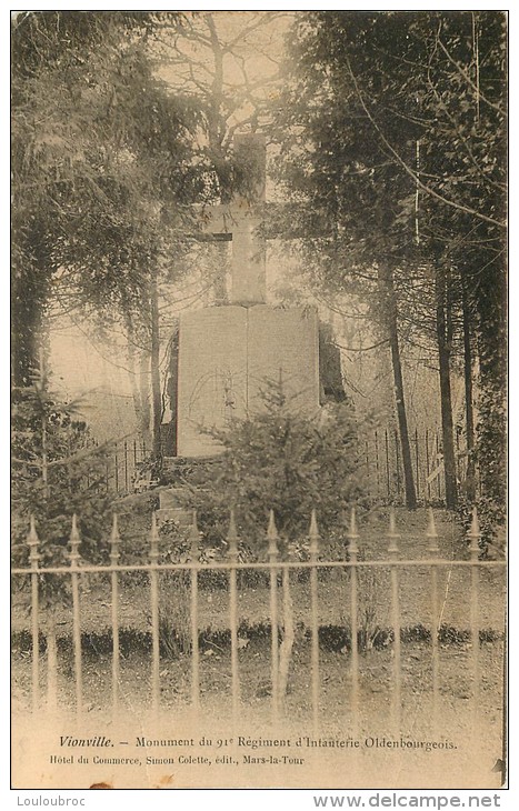 57 RARE VIONVILLE MONUMENT DU 91em REGIMENT D'INFANTERIE OLDENBOURGEOIS - Autres & Non Classés