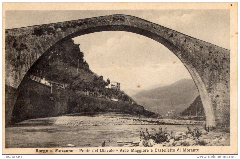 [DC6782] BORGO A MOZZANO (LUCCA) - PONTE DEL DIAVOLO - ARCO MAGGIORE E CASTELLETTO DI MORANTE - Viaggiata 1930 - Lucca