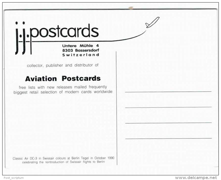 Thème -  Avion - JJ Postcards - Classic Air DC 3 - Swissair - Berlin Tegel Octobre 1990 - 1946-....: Moderne