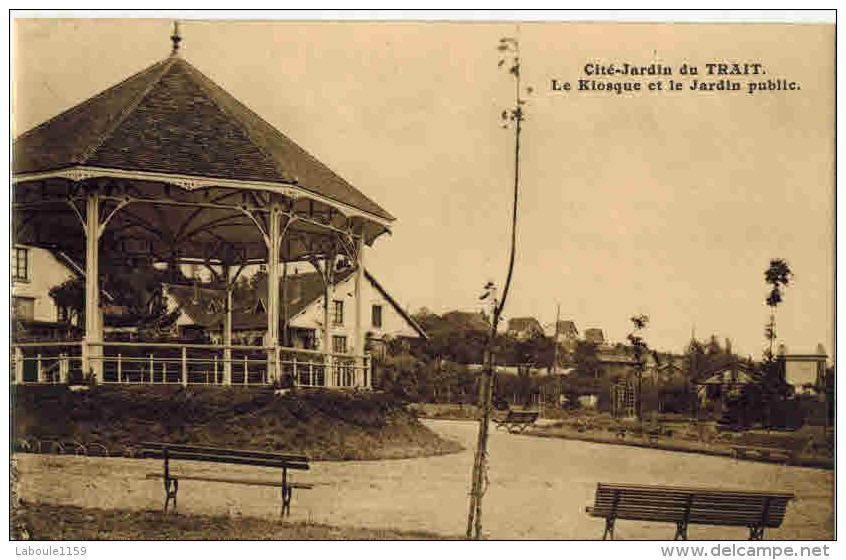 LE TRAIT : " Cité Jardin Du Trait - Le Kiosque Et Le Jardin Public " - Le Trait