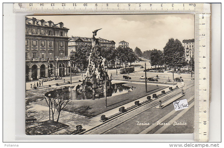 PO3150C# TORINO - PIAZZA STATUTO - MONUMENTO AL FREJUS - TRAMWAY - AUTO OLD CARS   No VG - Orte & Plätze