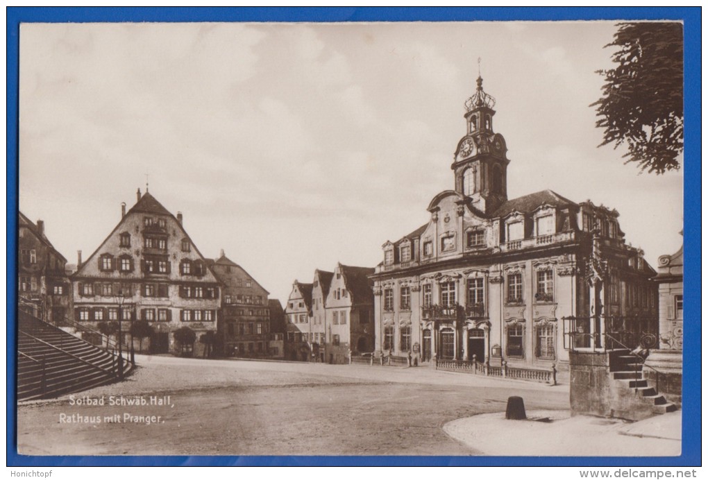 Deutschland; Schwäbisch Hall; Rathaus Mit Pranger - Schwaebisch Hall