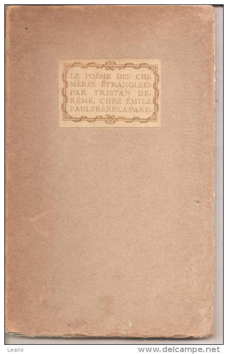 Tristan Derème- Le Poème Des Chimères étranglées - 1921 - édition EMILE-PAUL Frères - Franse Schrijvers