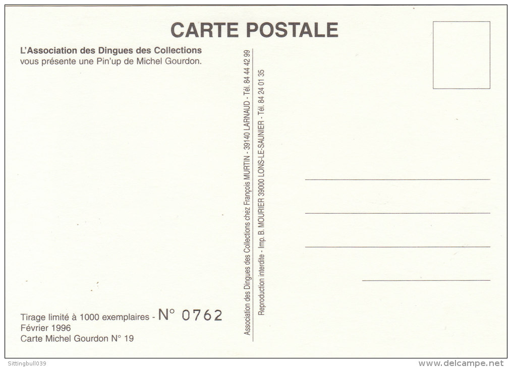 GOURDON Michel. Pin-up. Carte Postale N° 19. TL 1000 Ex. Ntés. N° 762. Ass. Des Dingues Des Collections. 1996. épuisée ! - Gourdon