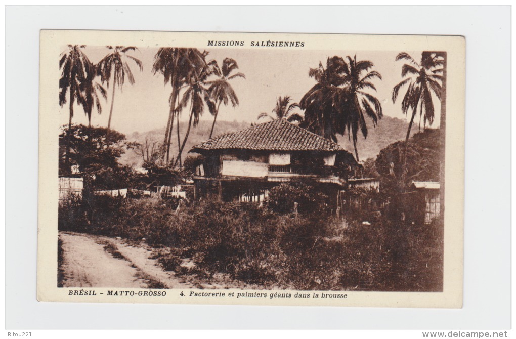 BRESIL BRAZIL  - MATTO GROSSO - Missions Salésiennes N°4  - FACTORERIE ET PALMIERS GEANTS DANS LA BROUSSE - Autres