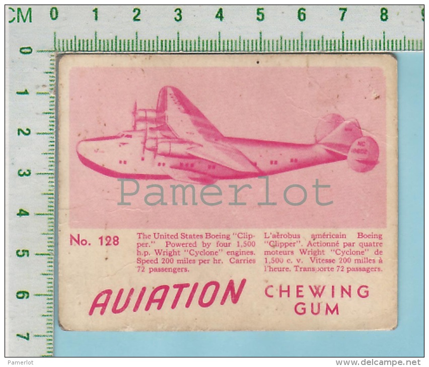 Aviation Chewing Gum Series, C 1941 (No.128 Boeing Clipper  Passager) Bilingue Français & Anglais "English" - 1939-45