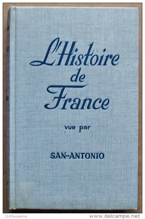 EO Fleuve Noir 1964 > Illustrations De DUBOUT > L´histoire De France Vue Par SAN-ANTONIO (avec Sa Jaquette) - San Antonio