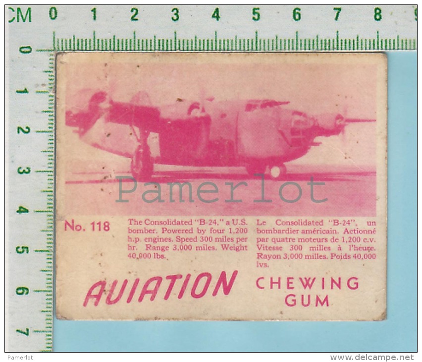 Aviation Chewing Gum Series, C 1941 (No.118 Consolidated B-24 Bomber ) Bilingue Français &amp; Anglais "English" - 1939-45