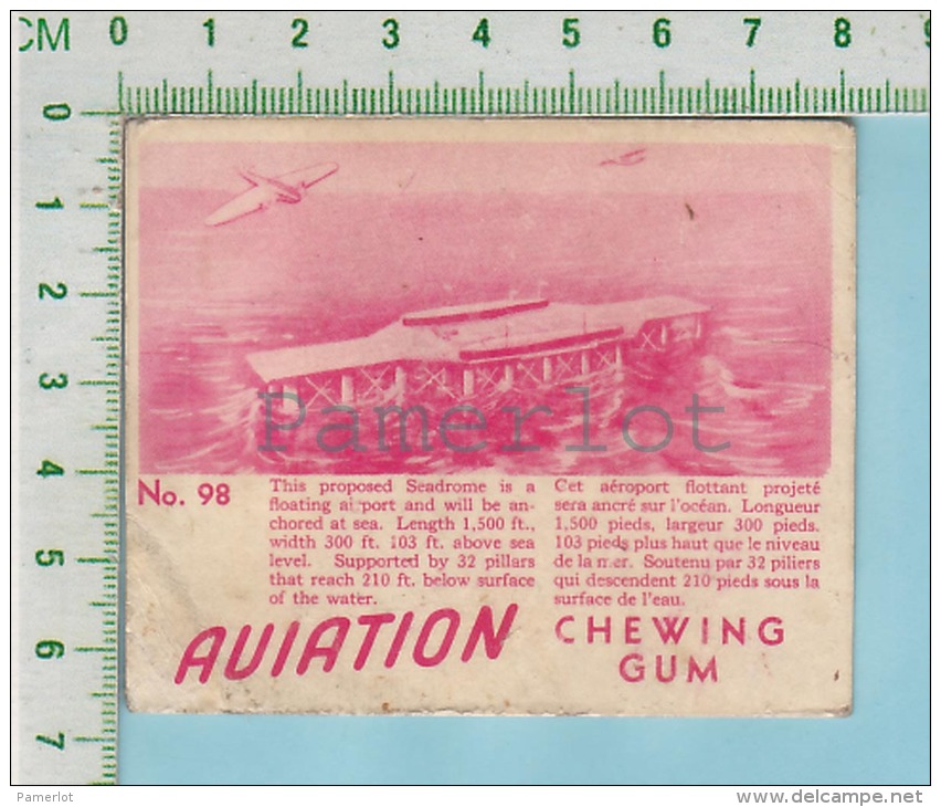 Aviation Chewing Gum Series, C 1941 (No.98 Seadrome Is A Floating Airport) Bilingue Français & Anglais "English" - 1939-45