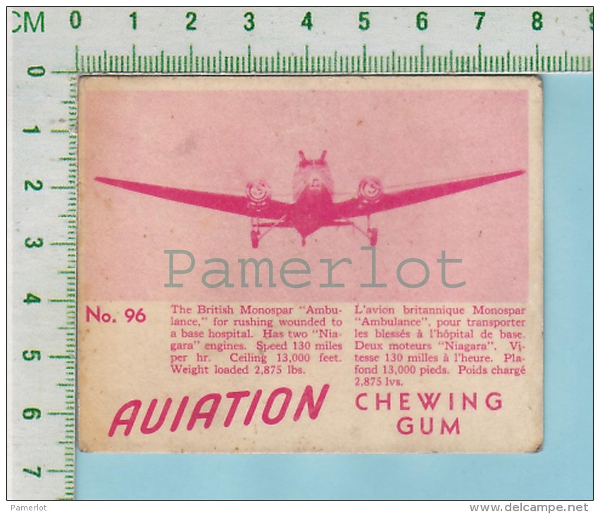 Aviation Chewing Gum Series, C 1941 (No.96 Monospar Ambulance ) Bilingue Français &amp; Anglais "English" - 1939-45