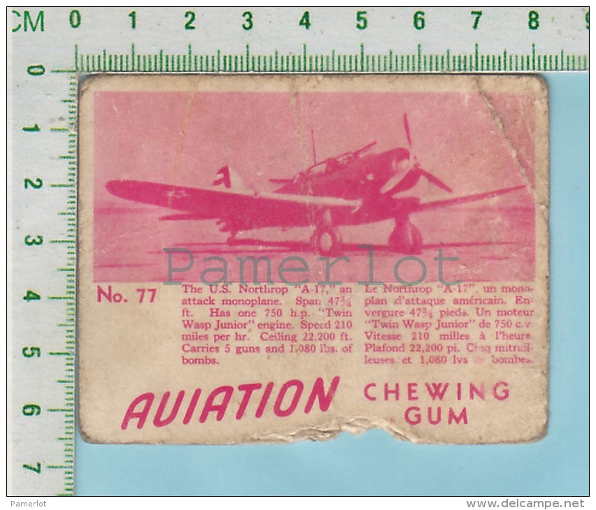 Aviation Chewing Gum Series, C 1941 (No.77 US Northrop A-17 Attack Monoplane ) Bilingue Français &amp; Anglais "English" - 1939-45