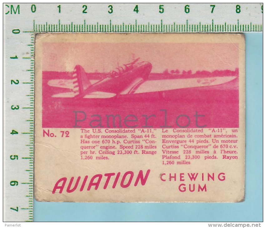 Aviation Chewing Gum Series, C 1941 (No.72 US A-11 Fighter Monoplane ) Bilingue Français &amp; Anglais "English" - 1939-45