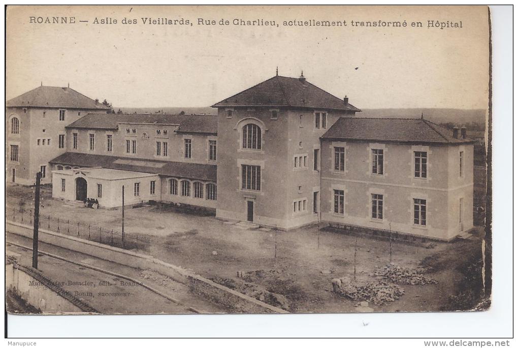 Roanne Asile Des Vieillards Rue De Charlieu Actuellement Transforme En Hopital - Roanne