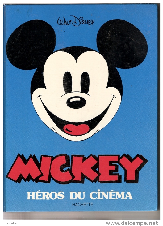 WALT DISNEY MICKEY HEROS DU CINEMA HACHETTE ANNEE 1979 200 PAGES DE BD - Disney