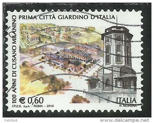 ITALIA REPUBBLICA ITALY REPUBLIC 2012 CUSANO MILANINO PRIMA CITTA´ GIARDINO D´ITALIA USATO USED OBLITERE' - 2011-20: Used