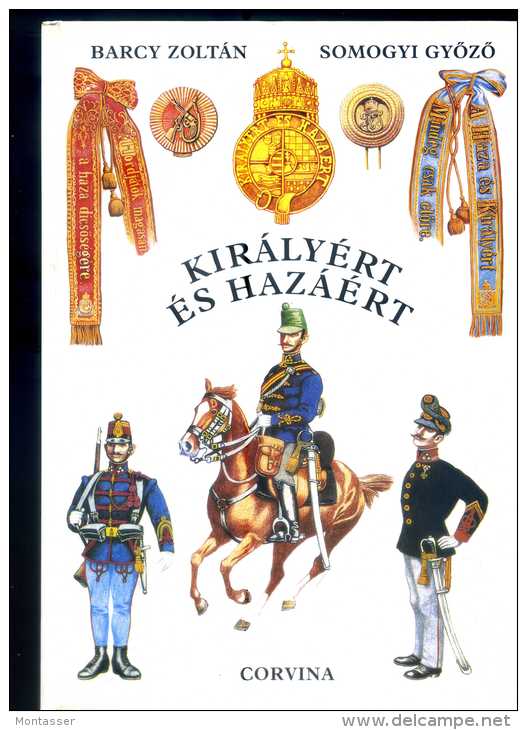 ZOLTAN-GYOZO. "Kiràlyért és Hazàért ". Ed. CORVINA . - Andere & Zonder Classificatie