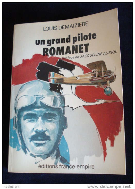 AVIATION  UN GRAND PILOTE ROMANET Louis DEMAIZIERE 1980 Préface Jacqueline AURIOL Envoi - AeroAirplanes