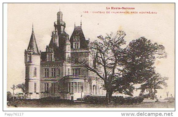 CPA31* CHATEAU DE  VALMIRANDE *PRES DE MONTREJEAN - Autres & Non Classés