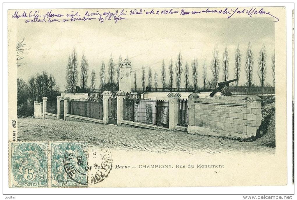 FRANCIA - FRANCE - CHAMPIGNY - RUE DU MONUMENT - CARTOLINA  - VIAGGIATA - Champigny