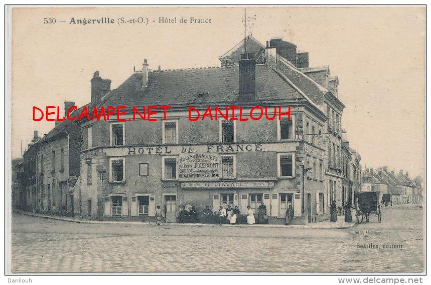 91 --- ANGERVILLE   Hotel De France,   ANIMEE  530 - Angerville