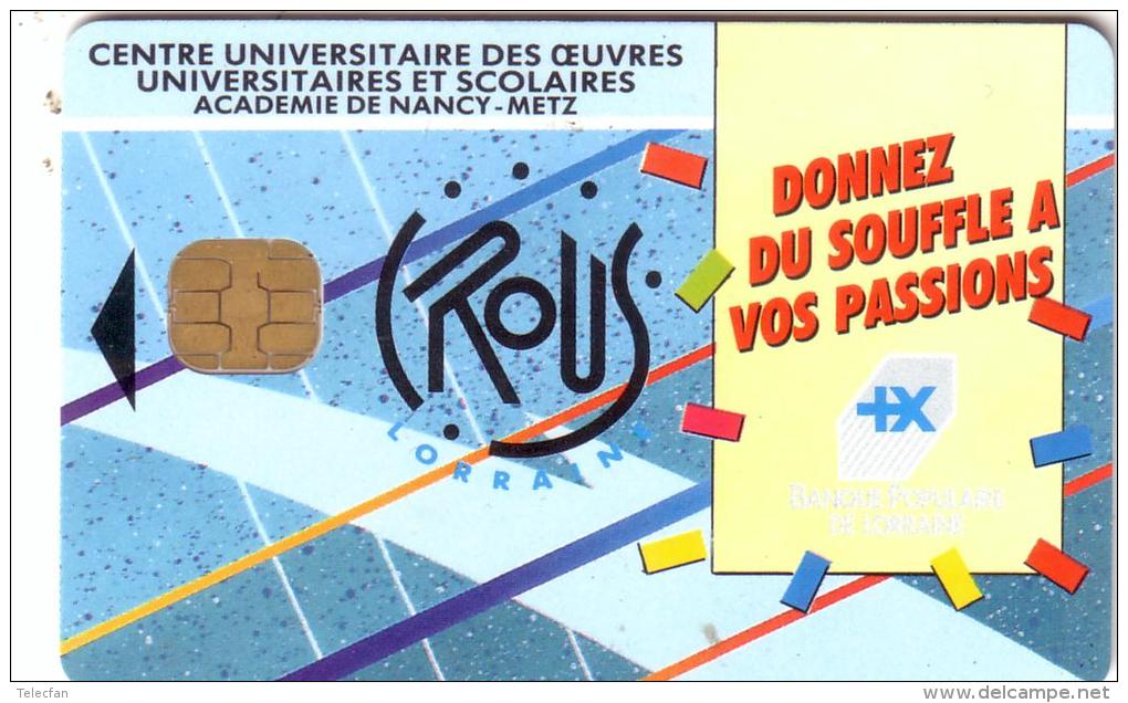 FRANCE CARTE A PUCE CHIP CARD CROUS UNIVERSITY NANCY METZ GEMPLUS NUMEROTEE - Cartes De Salon Et Démonstration