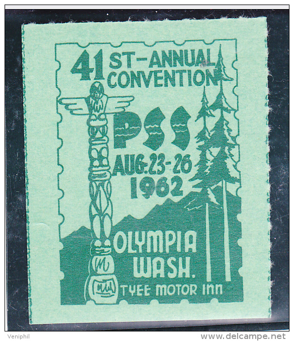 VIGNETTE WASHINGTON - 41 CONVENTION PSS- OLYMPIA WASC. 23 AU 26 AOUT 1962 - Autres & Non Classés
