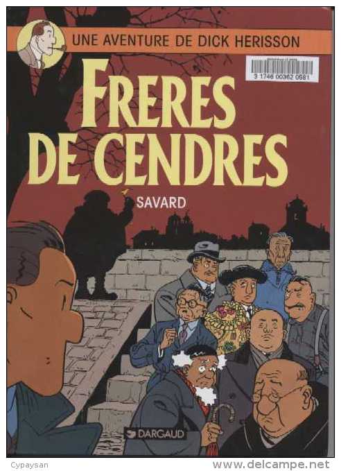 DICK HERISSON DE SAVARD EO T 6 11-1994 FRERES DE SANG BE- - Editions Originales (langue Française)