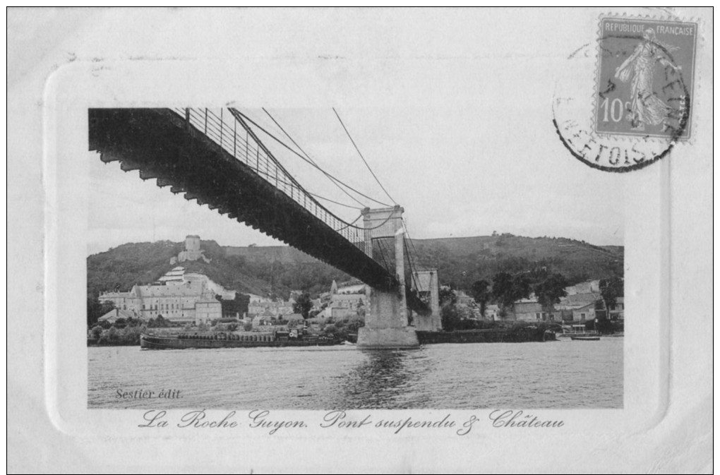 La Roche Guyon - Pont Suspendu Et Château  - Belle Cpa - La Roche Guyon