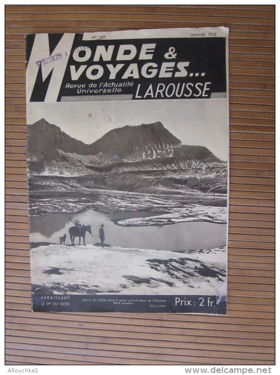 1938 Revue Actualité Universelle Monde Et Voyages Larousse:chasse Nord Canadien-Catalogne Nankin-Hang Chéou- Indochine - Monde