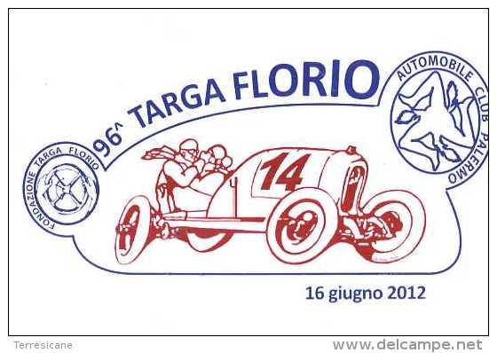 96 TARGA FLORIO 2012 NUMERATA AFFRANCATA BOLLI MANIFESTAZIONE CIRCOLO FILATELICO TERMINI IMERESE NUOVA - Sonstige & Ohne Zuordnung