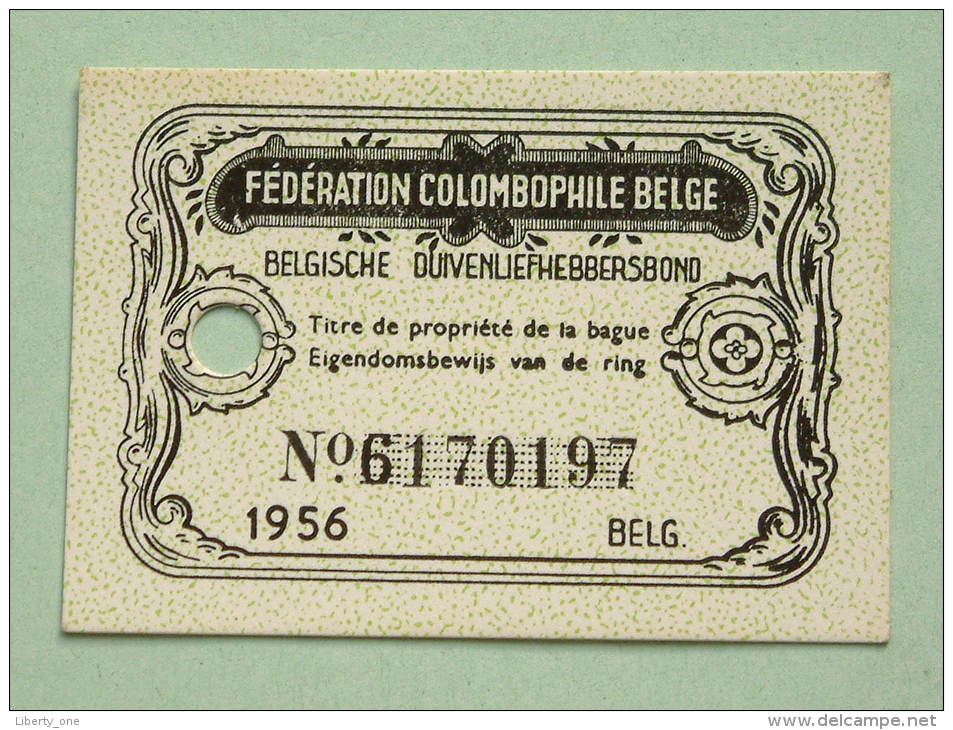 Fédération Colombophile Belge - Titres De Propriété De 1956 Eigendomsbewijs Ring Bague Duivenliefhebbersbond ! - Autres & Non Classés