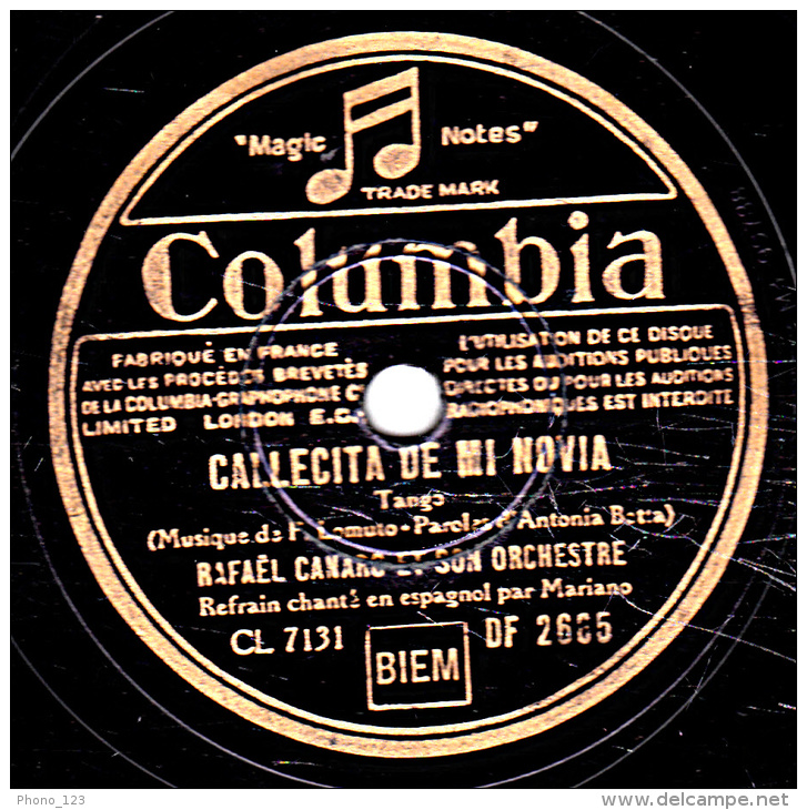 78 Tours - Columbia DF 2605 - état TB -  RAFAËL CANARO - POR VOS...YO ME ROMPO - CALLECITA DE MI NOVIA - 78 Rpm - Schellackplatten