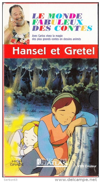 LE MONDE FABULEUX DES CONTES 30mm CASSETTE VHS COULEUR AVEC CARLOS HANSEL ET GRETEL EDITIONS ATLAS - Audio-Visual