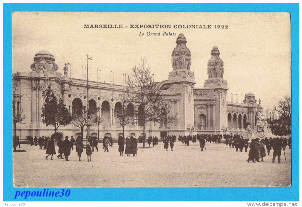 MARSEILLE (Bouches Du Rhône) EXPOSITION COLONIALE 1922, LE GRAND PALAIS.  // ANIMÉE - Expositions Coloniales 1906 - 1922