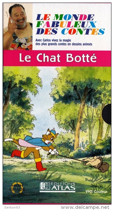 LE MONDE FABULEUX DES CONTES 30mm CASSETTE VHS COULEUR AVEC CARLOS LE CHAT BOTTE EDITIONS ATLAS - Audio-Visual