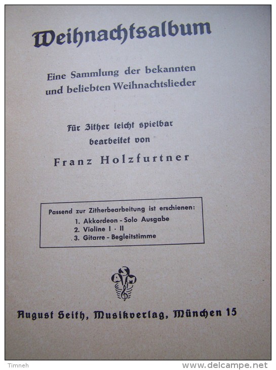 WEIHNACHTSALBUM Eine Sammlung Der Bekannten Und Beliebten ..21 Lieder Für ZITHER Leicht Spielbar Franz HOLZFURTNER - Música