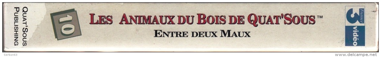 LES ANIMAUX DU BOIS DE QUAT'SOUS 25mm CASSETTE ENFANTS NEUVE SOUS BLISTER VHS COULEUR N°10/37 AVEC FRANCE 3 ENTRE 2 MAUX - Audio-video