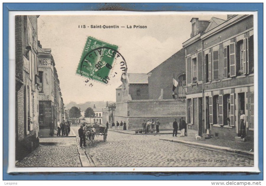 02 - SAINT QUENTIN -- La Prison - Saint Quentin