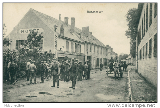 51 BAZANCOURT / (une Rue Et Ses Soldats) / FELDPOSTKARTE - Bazancourt