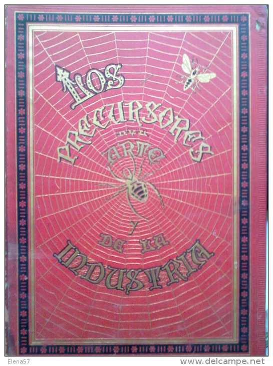 GRAN LIBRO LOS PRECURSORES DEL ARTE Y DE LA INDUSTRIA - J.G.WOOD - AÑO 1886 - BELLOS GARBADOS.NATURALEZA. LOS PRECURSORE - Craft, Manual Arts