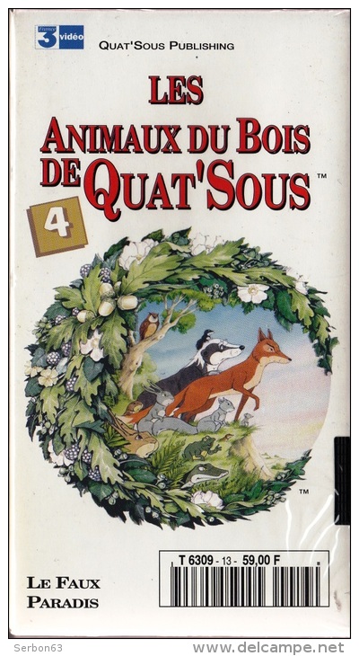 LES ANIMAUX DU BOIS DE QUAT'SOUS 25mm CASSETTE ENFANTS NEUVE SOUS BLISTER VHS COULEUR N°4 AVEC FRANCE 3 LE FAUX PARADIS - Audio-Visual