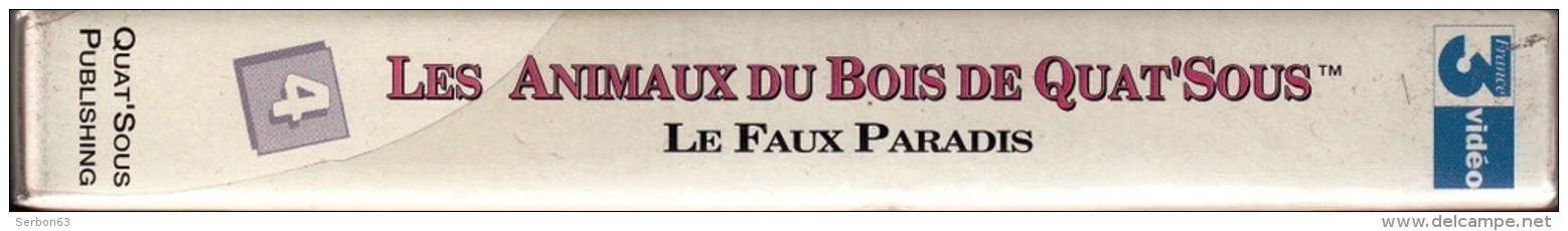 LES ANIMAUX DU BOIS DE QUAT'SOUS 25mm CASSETTE ENFANTS NEUVE SOUS BLISTER VHS COULEUR N°4 AVEC FRANCE 3 LE FAUX PARADIS - Audio-video