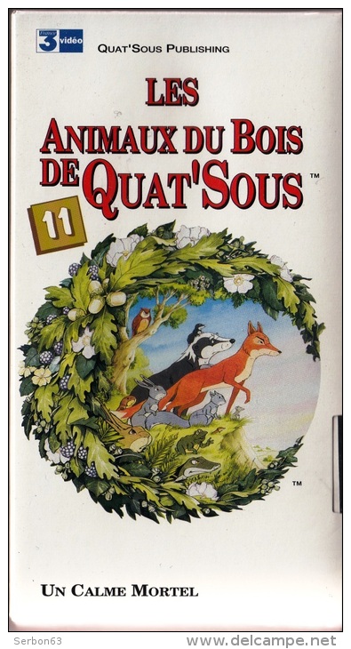 LES ANIMAUX DU BOIS DE QUAT'SOUS 25mm CASSETTE ENFANTS NEUVE SOUS BLISTER VHS COULEUR N°11 AVEC FRANCE 3 UN CALME MORTEL - Audio-Visual