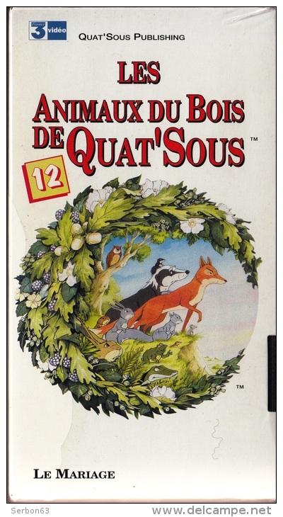 LES ANIMAUX DU BOIS DE QUAT'SOUS 25mm CASSETTE ENFANTS NEUVE SOUS BLISTER VHS COULEUR N°12 AVEC FRANCE 3 LE MARIAGE - Audio-Visual