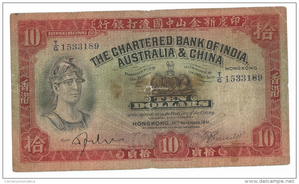 [NC] HONG KONG - THE CHARTERED BANK Of INDIA, AUSTRALIA & CHINA - 10 DOLLARS (1941) - RESTORED - - Hong Kong