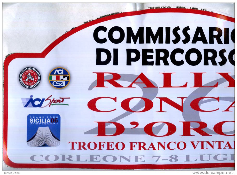 X TABELLA CM. 22 X 43 26 RALLY CONCA D'ORO 2006 ADESIVA COMMISSARIO DI PERCORSO CORLEONE - Automobile - F1